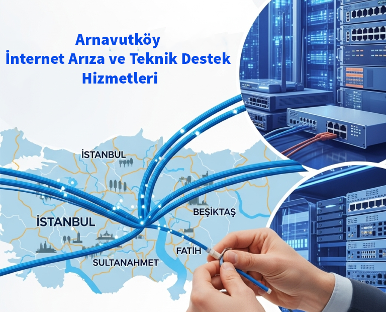 Arnavutköy | İnternet Arıza ve Teknik Destek Hizmetleri 3 Arnavutköy | İnternet Arıza ve Teknik Destek Hizmetleri